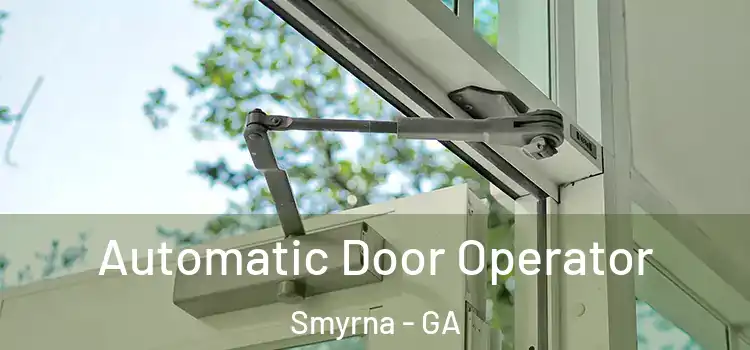 Automatic Door Operator Smyrna - GA