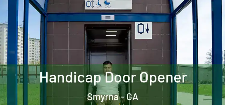 Handicap Door Opener Smyrna - GA
