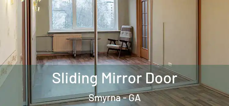  Sliding Mirror Door Smyrna - GA